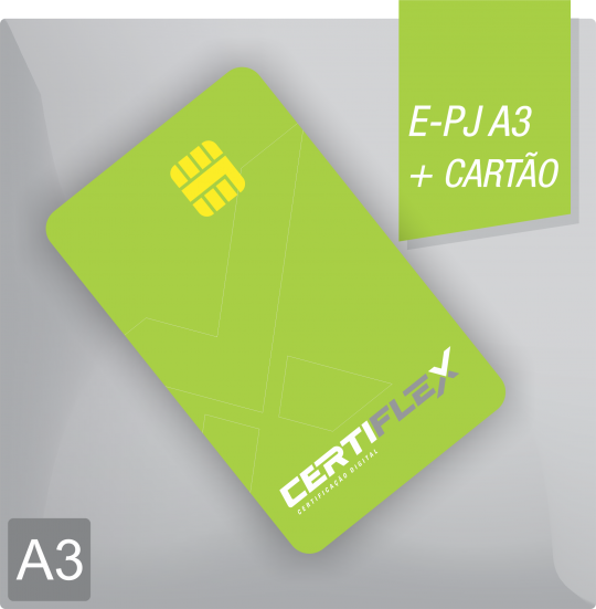 Certificado Digital para Pessoa Jurídica A3 em cartão (e-PJ A3)